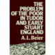 The Problem of the Poor in Tudor and Early Stuart England