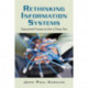 Rethinking Information Systems in Organizations: Integrating Organizational Problem Solving