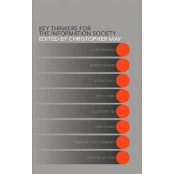 Key Thinkers for the Information Society: Volume One