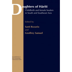 Daughters of Hariti: Childbirth and Female Healers in South and Southeast Asia