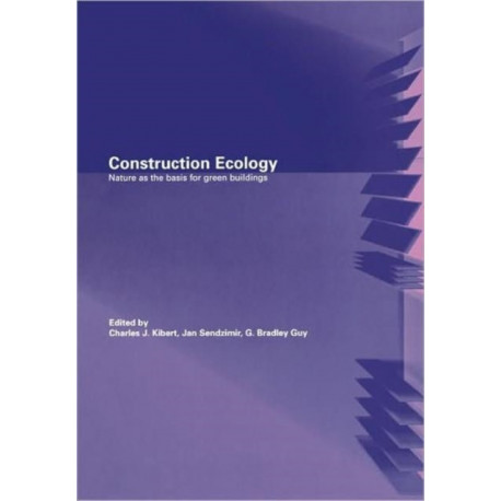 Construction Ecology: Nature as a Basis for Green Buildings