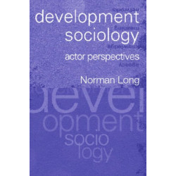 Development Sociology: Actor Perspectives