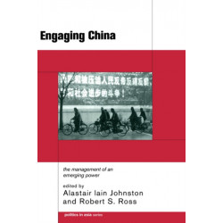 Engaging China: The Management of an Emerging Power