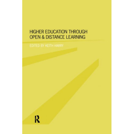 Higher Education Through Open and Distance Learning: World review of distance education and open learning: Volume 1