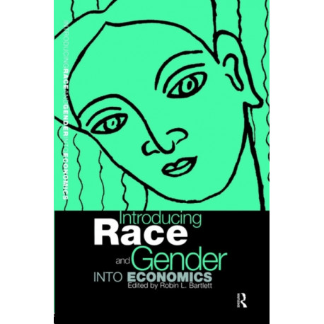 Introducing Race and Gender into Economics