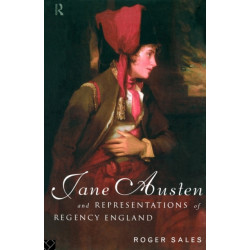 Jane Austen and Representations of Regency England