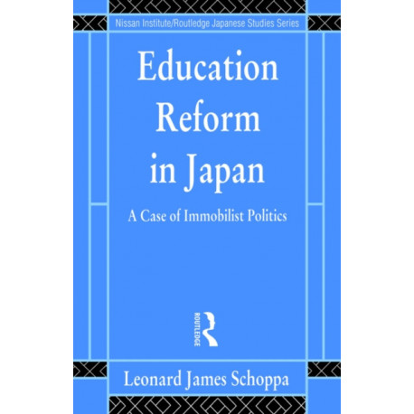 Education Reform in Japan: A Case of Immobilist Politics