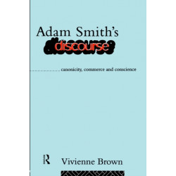 Adam Smith's Discourse: Canonicity, Commerce and Conscience