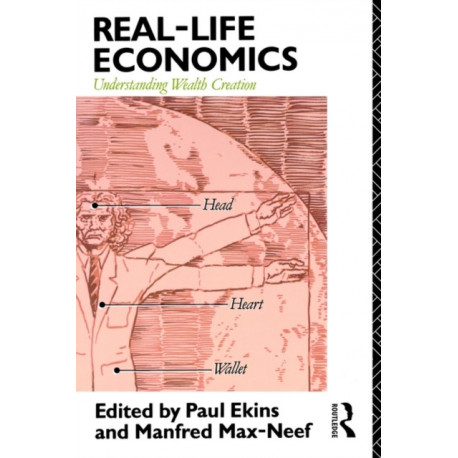 Real Life Economics: Understanding wealth creation