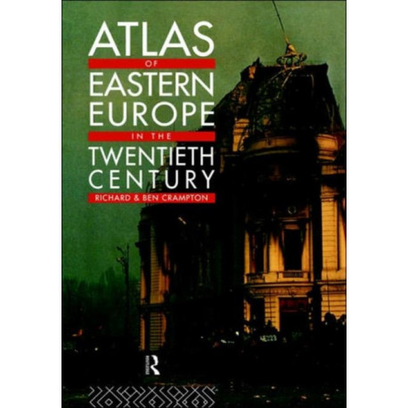 Atlas of Eastern Europe in the Twentieth Century