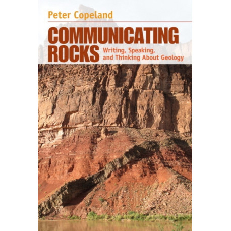 Communicating Rocks: Writing, Speaking, and Thinking About Geology
