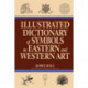 Illustrated Dictionary Of Symbols In Eastern And Western Art