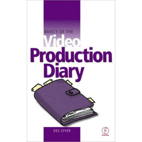 Basics of the Video Production Diary