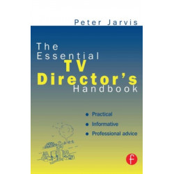 The Essential TV Director's Handbook