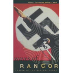 Waves of Rancor: Tuning into the Radical Right
