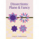 Dissections: Plane and Fancy