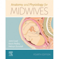Anatomy and Physiology for Midwives