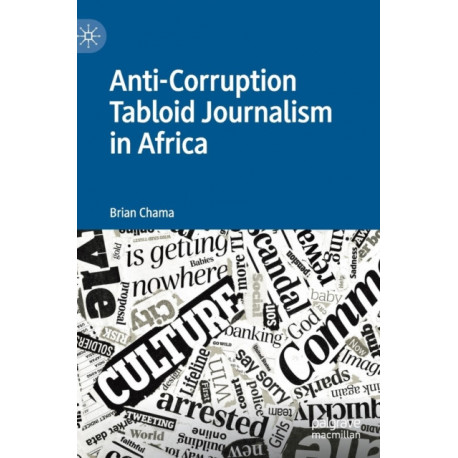 Anti-Corruption Tabloid Journalism in Africa