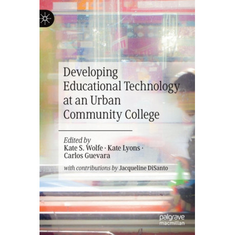 Developing Educational Technology at an Urban Community College