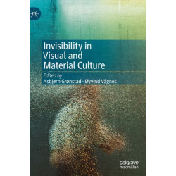 Invisibility in Visual and Material Culture