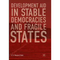 Development Aid in Stable Democracies and Fragile States