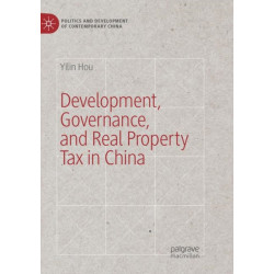 Development, Governance, and Real Property Tax in China