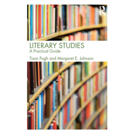 Literary Studies: A Practical Guide