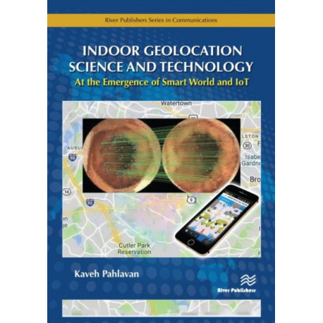 Indoor Geolocation Science and Technology: at the Emergence of Smart World and IoT