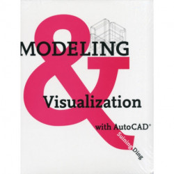 Modeling and Visualization with AutoCAD