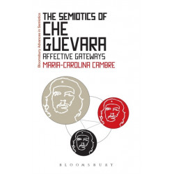 The Semiotics of Che Guevara: Affective Gateways
