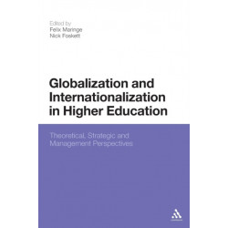 Globalization and Internationalization in Higher Education: Theoretical, Strategic and Management Perspectives