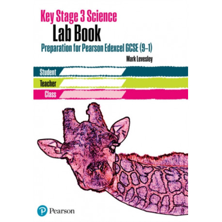 Key Stage 3 Science Lab Book - for Pearson Edexcel: KS3 Lab Book Edexcel