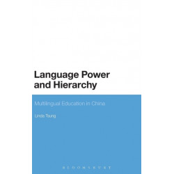 Language Power and Hierarchy: Multilingual Education in China