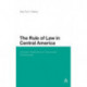 The Rule of Law in Central America: Citizens' Reactions to Crime and Punishment