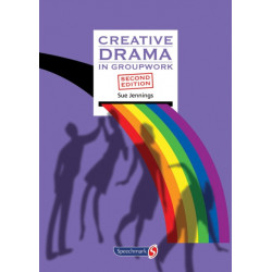 Creative Drama in Groupwork: In Groupwork