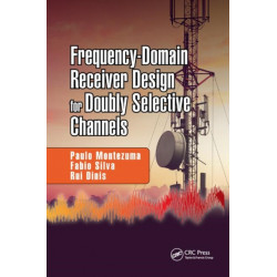 Frequency-Domain Receiver Design for Doubly Selective Channels