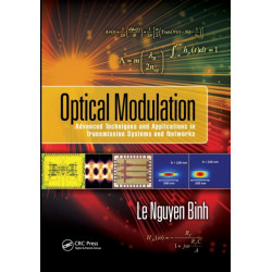 Optical Modulation: Advanced Techniques and Applications in Transmission Systems and Networks