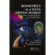 Biometrics in a Data Driven World: Trends, Technologies, and Challenges
