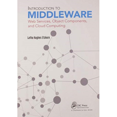 Introduction to Middleware: Web Services, Object Components, and Cloud Computing