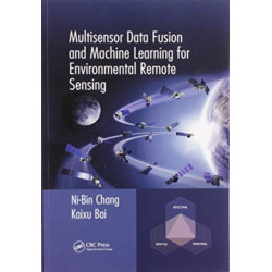 Multisensor Data Fusion and Machine Learning for Environmental Remote Sensing