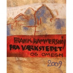 Fra værkstedet og omegn 2009