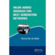 Value-Added Services for Next Generation Networks