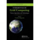 Fundamentals of Grid Computing: Theory, Algorithms and Technologies