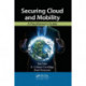 Securing Cloud and Mobility: A Practitioner's Guide