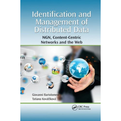 Identification and Management of Distributed Data: NGN, Content-Centric Networks and the Web
