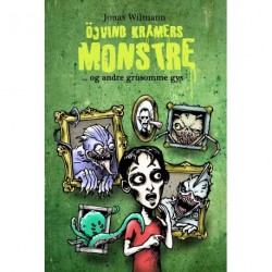 Öjvind Kramers monstre - og andre grusomme gys