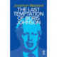 The The Last Temptation of Boris Johnson