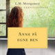 Anne på egne ben. Anne fra Grønnebakken 4: Anne fra Grønnebakken 4