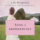 Anne i drømmehuset. Anne fra Grønnebakken 5: Anne fra Grønnebakken 5