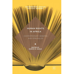 Human Rights in Africa: Contemporary Debates and Struggles